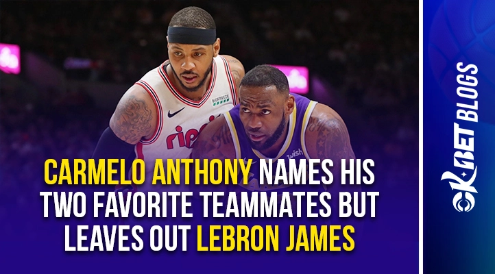 carmelo anthony names his two top teammates